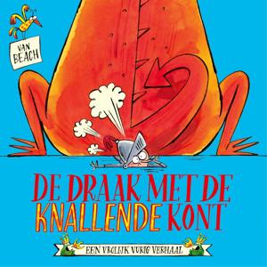 De draak met de knallende kont (Hardback)