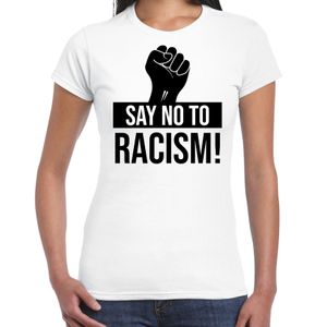 Say no to racism demonstratie / protest t-shirt wit voor dames