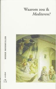 Waarom zou ik mediteren? (Hardback)