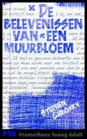 De belevenissen van een muurbloem - Stephen Chbosky - ebook