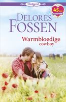 Warmbloedige cowboy - Delores Fossen - ebook