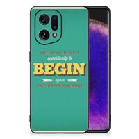 OPPO Find X5 | Telefoon Hoesje | met tekst Quote Begin