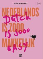 Nederlands is zooo makkelijk; Dutch is sooo easy (Paperback)