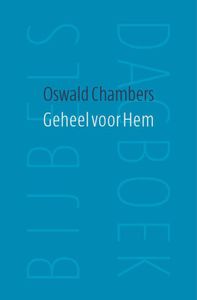 Geheel voor hem - Oswald Chambers - ebook
