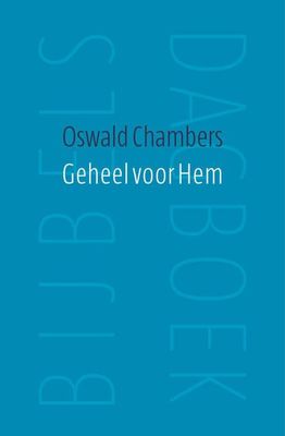 Geheel voor hem - Oswald Chambers - ebook