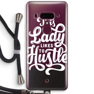 Hustle Lady: HTC U12+ Transparant Hoesje met koord