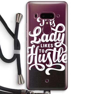 Hustle Lady: HTC U12+ Transparant Hoesje met koord