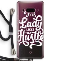 Hustle Lady: HTC U12+ Transparant Hoesje met koord