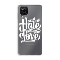 Turn hate into love: Samsung Galaxy A12 Transparant Hoesje