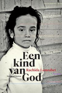 Een kind van God - Rachida Lamrabet - ebook