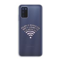 Home Is Where The Wifi Is: Samsung Galaxy A03s Transparant Hoesje