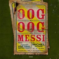 Oog in oog met Messi Oog in oog met Messi