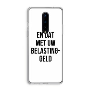 Belastinggeld: OnePlus 8 Transparant Hoesje