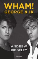 WHAM! George & ik - Andrew Ridgeley - ebook