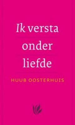 Ik versta onder liefde - Huub Oosterhuis - ebook