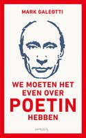 We moeten het even over Poetin hebben - Mark Galeotti - eBook (9789044642339) - thumbnail
