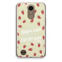Don't forget to have a great day: LG K10 (2017) Transparant Hoesje Don't forget to have a great day: LG K10 (2017) Transparant Hoesje