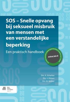 SOS - snelle opvang bij seksueel misbruik van mensen met een verstandelijke beperking (Paperback)