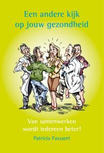 Een andere kijk op jouw gezondheid (Hardback)