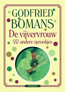 De vijvervrouw en andere sprookjes - Godfried Bomans - ebook