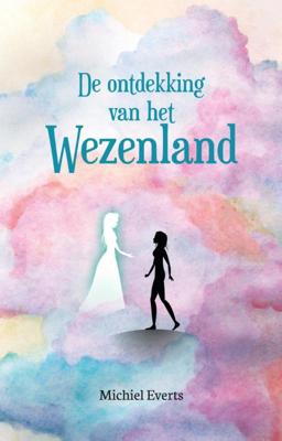 De ontdekking van het Wezenland (Paperback)