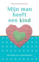 Mijn man heeft een kind (Paperback)
