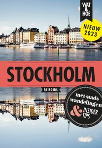 Stockholm - Wat & Hoe reisgids, Marina Goudsblom, Margot Eggenhuizen - ebook