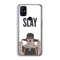 Slay All Day: OnePlus Nord N10 5G Transparant Hoesje