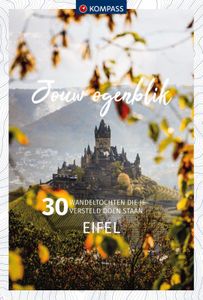 Wandelgids Kompass Jouw Ogenblik Eifel | 62Damrak