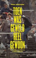 Toen was geweld heel gewoon - Friso Schotanus - ebook