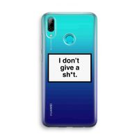 Don't give a shit: Huawei P Smart (2019) Transparant Hoesje