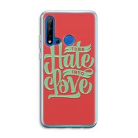 Turn hate into love: Huawei P20 Lite (2019) Transparant Hoesje