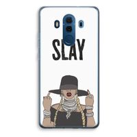 Slay All Day: Huawei Mate 10 Pro Transparant Hoesje