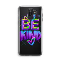 Be Kind: Samsung Galaxy J8 (2018) Transparant Hoesje