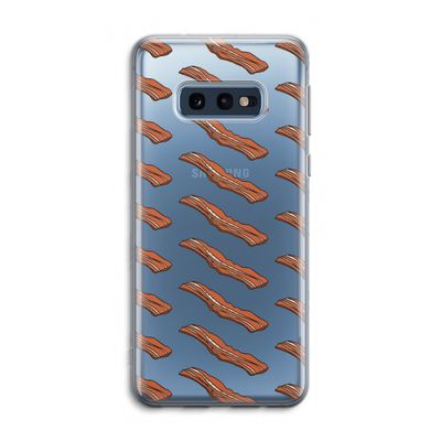Bacon to my eggs #2: Samsung Galaxy S10e Transparant Hoesje