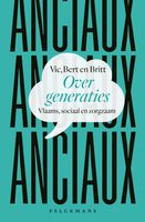 Over generaties - Vic Anciaux, Bert Anciaux, Britt Anciaux - ebook