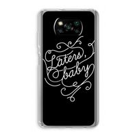 Laters, baby: Xiaomi Poco X3 Pro Transparant Hoesje