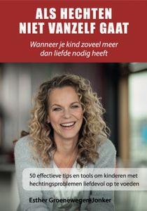 Als hechten niet vanzelf gaat - Esther Groenewegen-Jonker - ebook