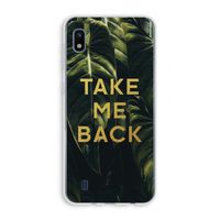 Take me back: Samsung Galaxy A10 Transparant Hoesje
