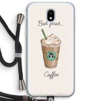But first coffee: Samsung Galaxy J5 (2017) Transparant Hoesje met koord