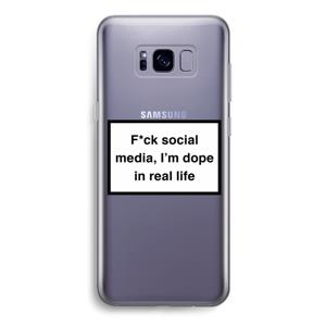 I'm dope: Samsung Galaxy S8 Transparant Hoesje