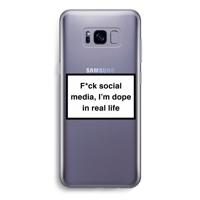 I'm dope: Samsung Galaxy S8 Transparant Hoesje