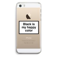 Black is my happy color: iPhone 5 / 5S / SE Transparant Hoesje