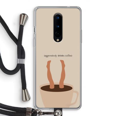 Aggressively drinks coffee: OnePlus 8 Transparant Hoesje met koord