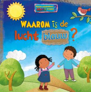Waarom is de lucht blauw? (Hardback)