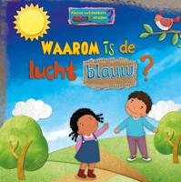 Waarom is de lucht blauw? (Hardback)