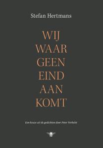 Wij waar geen eind aan komt (Hardback)