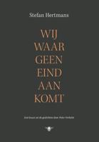 Wij waar geen eind aan komt (Hardback) Wij waar geen eind aan komt (Hardback)