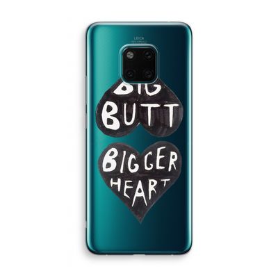 Big butt bigger heart: Huawei Mate 20 Pro Transparant Hoesje