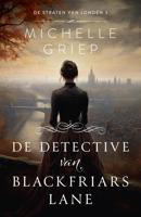 De detective van Blackfriars Lane - Michelle Griep - ebook